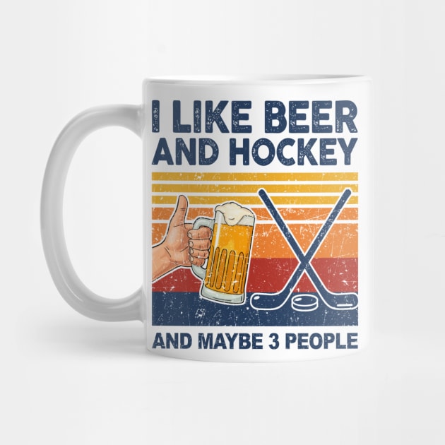 I Like Beer And Hockey And Maybe 3 People by paveldmit